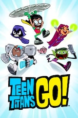 Teen Titans Go! (2013 - Present)